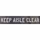 Keep Aisle Clear stencil